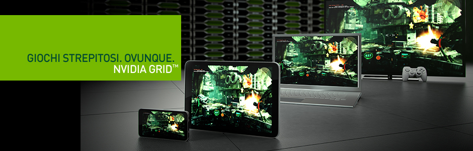 Tecnologia NVIDIA GRID Tecnologia NVIDIA GRID