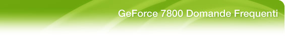 Domande frequenti GeForce 7800