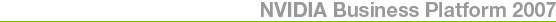 NVIDIA Business Platform 2007
