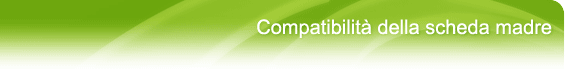 NVIDIA GeForce 7950 GX2 – Compatibilità della scheda madre