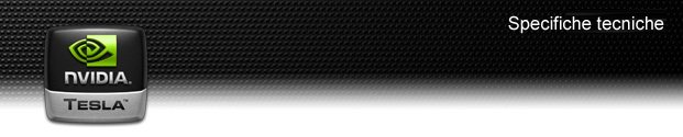 NVIDIA Tesla: Specifiche tecniche