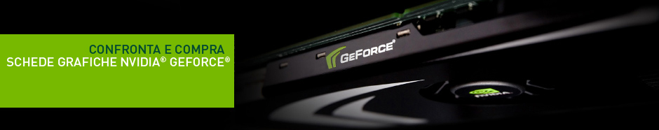 Schede Grafiche NVIDIA GeForce