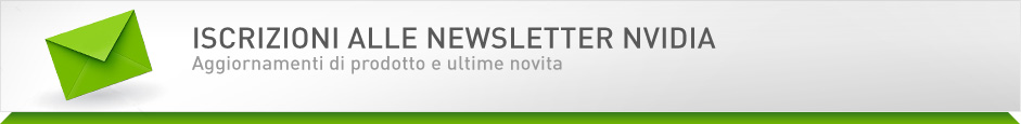 Iscrizioni alle Newsletter NVIDIA