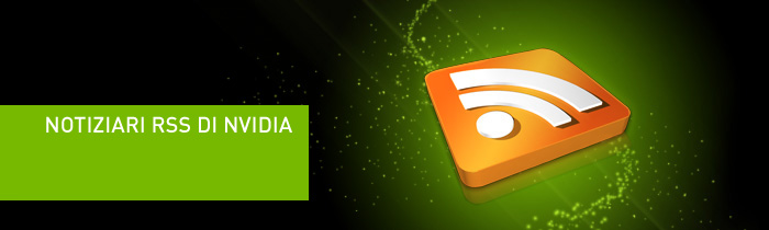 Notiziari RSS di NVIDIA