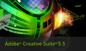 Adobe Creative Suite 5.5 Adobe Creative Suite 5.5
