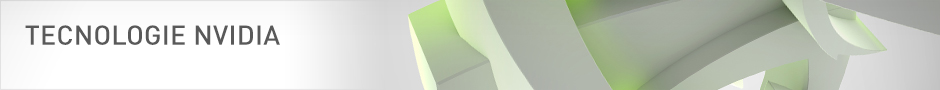 Tecnologie NVIDIA Tecnologie NVIDIA